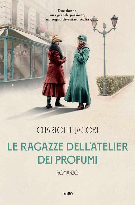 Charlotte Jacobi  Le ragazze dell'atelier dei profumi